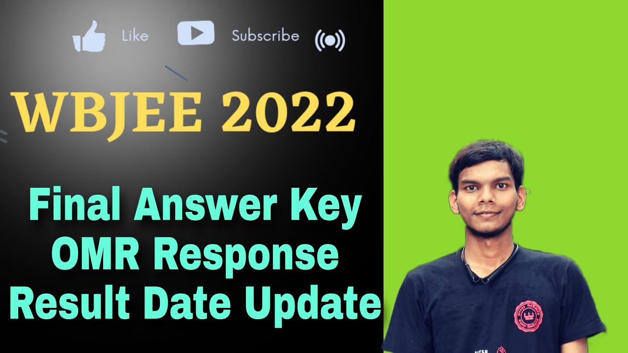 WBJEE 2022 Update | Final Answer Key, OMR Response, Result Date Update |