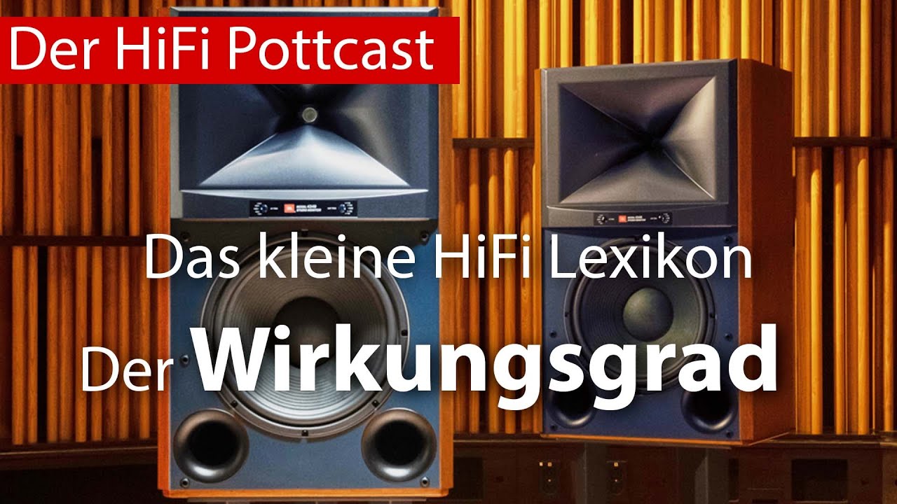 Das kleine HiFi Lexikon: Der Wirkungsgrad