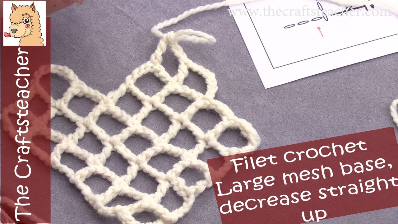 Filet crochet with a large mesh: decreasing straight up at the start and the end of a row