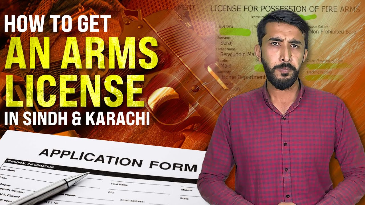 How to Apply for an Arms License in Sindh & Karachi? | Application Process