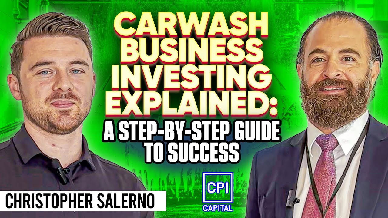 Carwash Business Investing Explained: A Step-by-Step Guide to Success