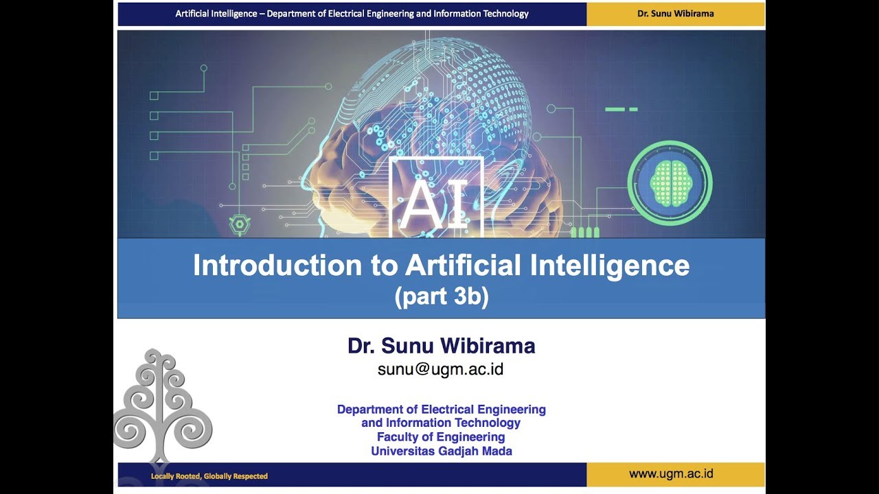 Ep. 04: Pengantar Kecerdasan Buatan - Introduction to Artificial Intelligence  (Part 3b/4)