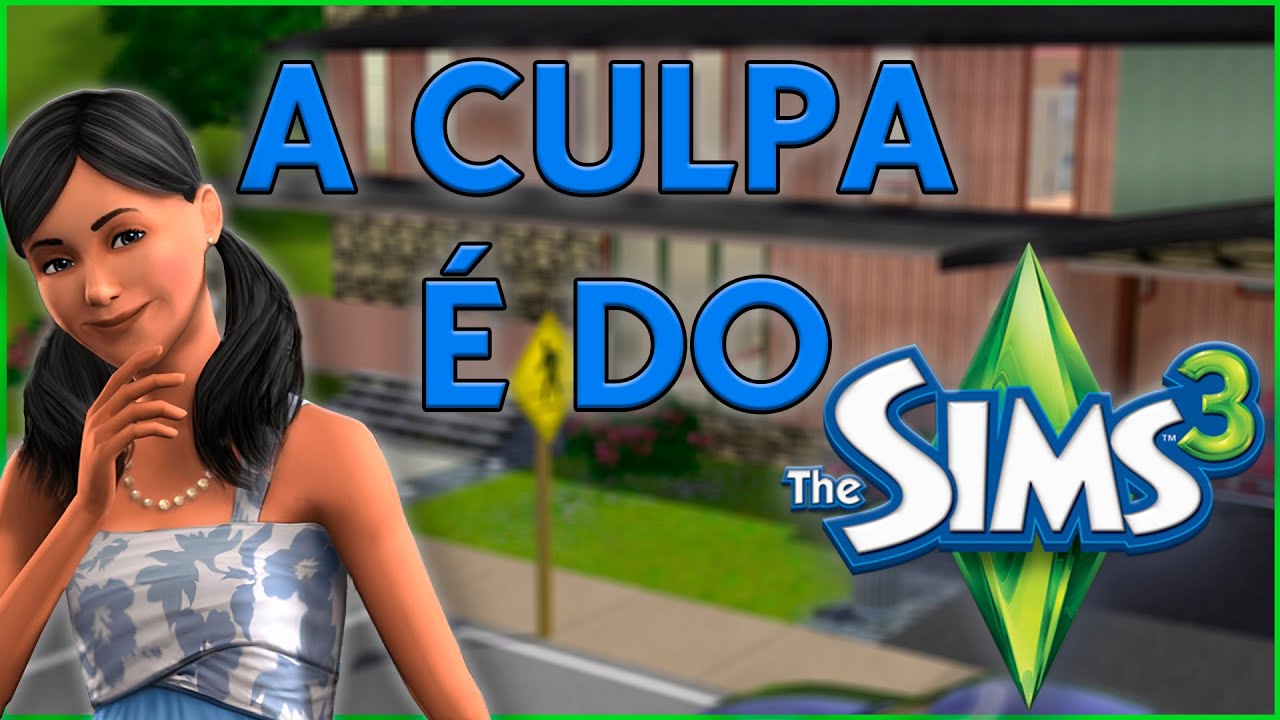 THE SIMS 4 É RUIM POR CULPA DO 3!?