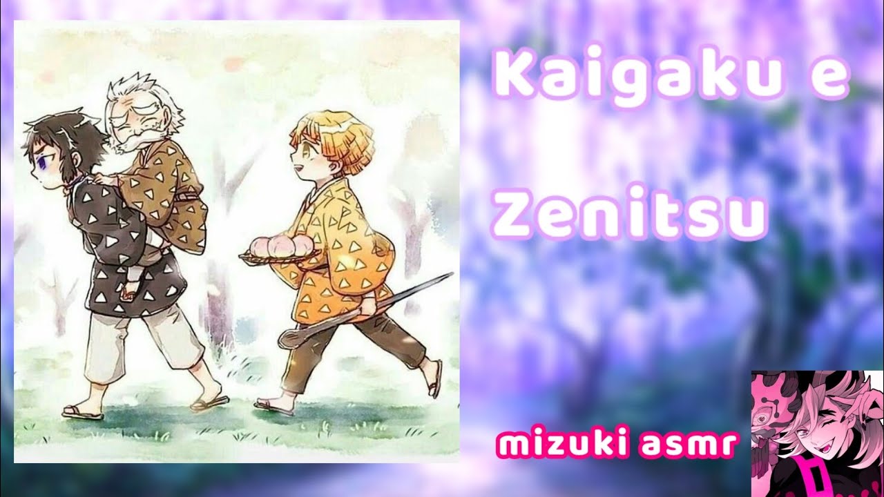 • ASMR • Zenitsu e Kaigaku te conhecendo ∆ leia a descrição ∆