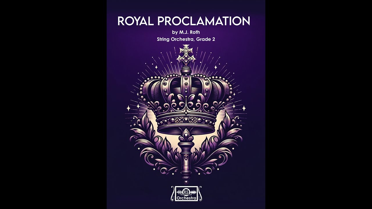 Royal Proclamation (M.J. Roth, String Orchestra, Grade 2)