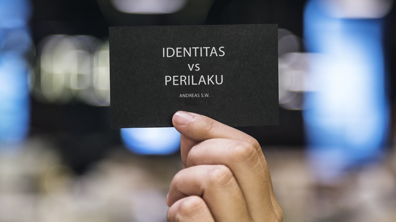 20190915 - Andreas S. W. - Identitas VS Perilaku - Cactus Production