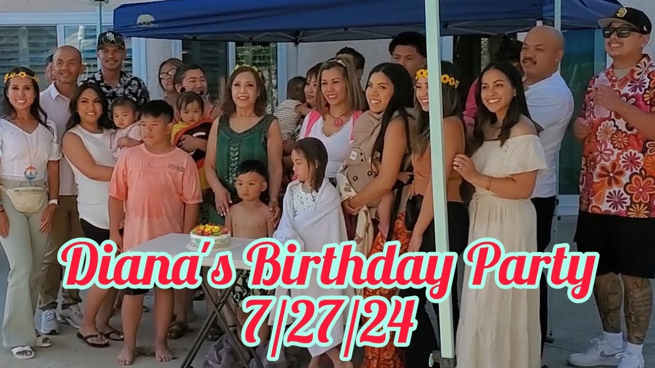 Diana's Birthday Party - 7/27/24 | Birthday Song