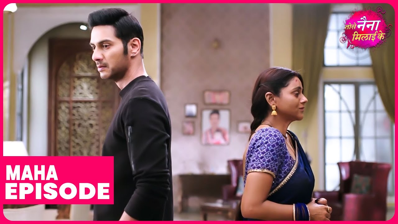 Tose Naina Milaike | Maha Episode | Kuhu aur Rajeev ki kahani | Dangal TV
