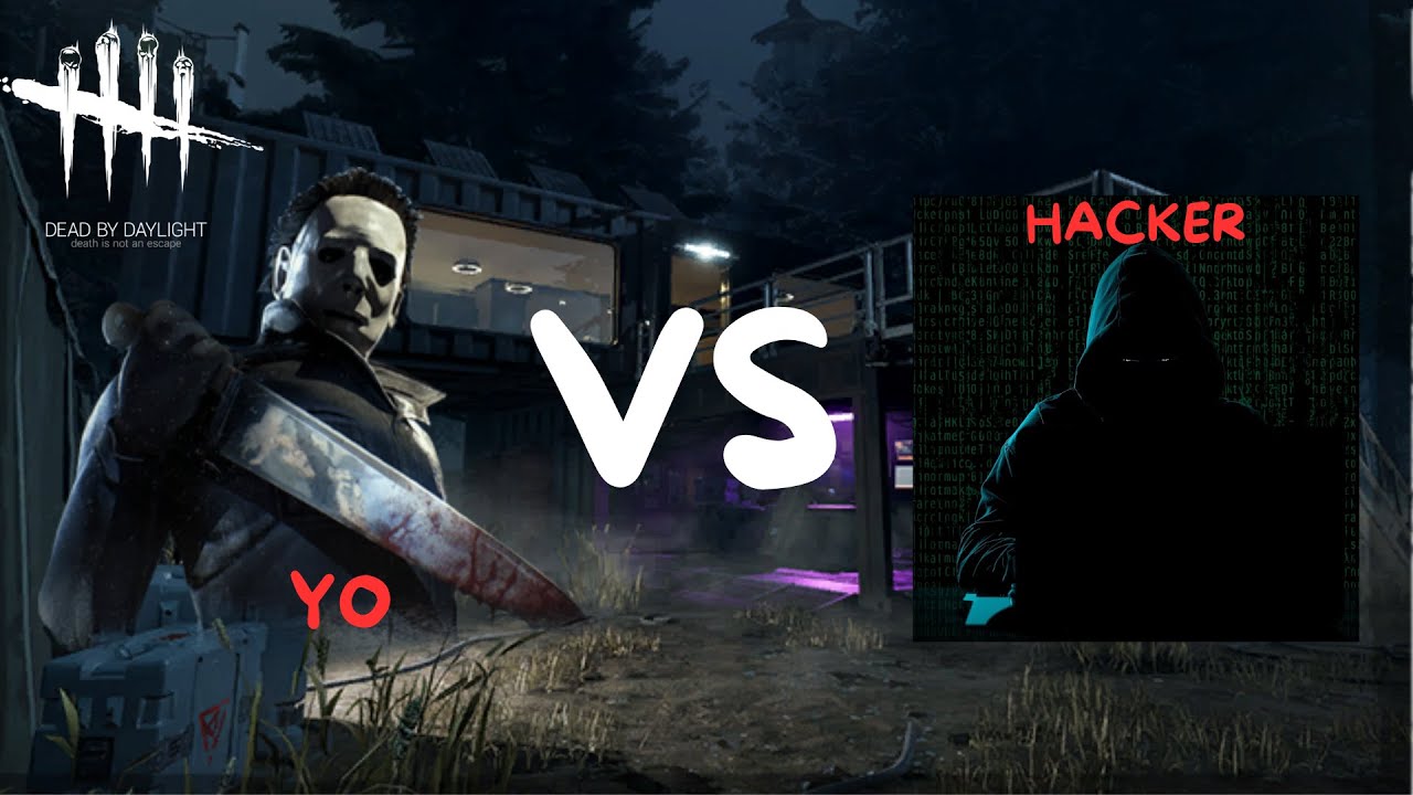 HACKER VS YO EN DEAD BY DAYLGIHT