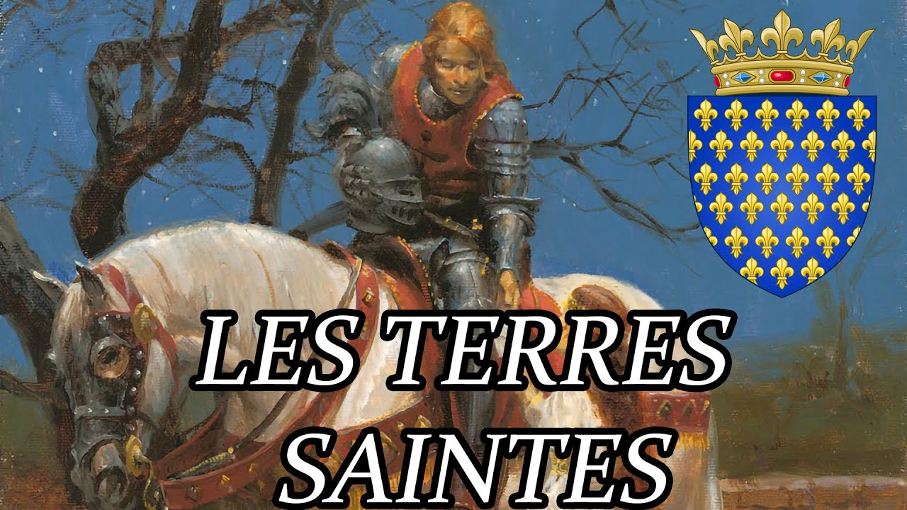 Les Terres Saintes | The Holy Lands | French Crusading & Monarchist Song (FULL VERSION)