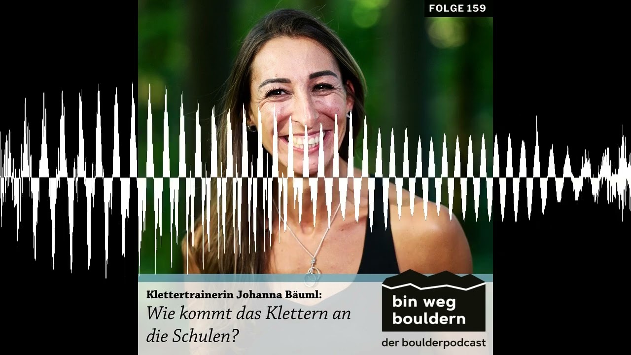 Wie kommt das Klettern an die Schulen? - Bin weg bouldern
