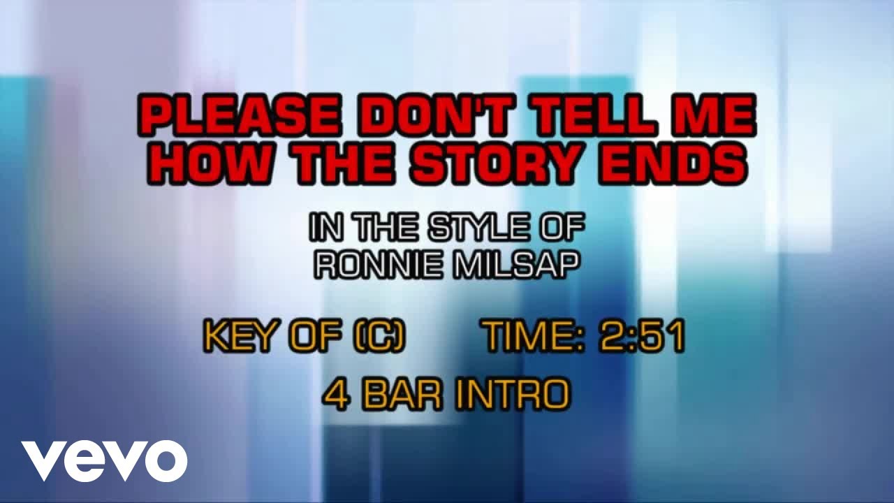 Ronnie Milsap - Please Don't Tell Me How The Story Ends (Karaoke)