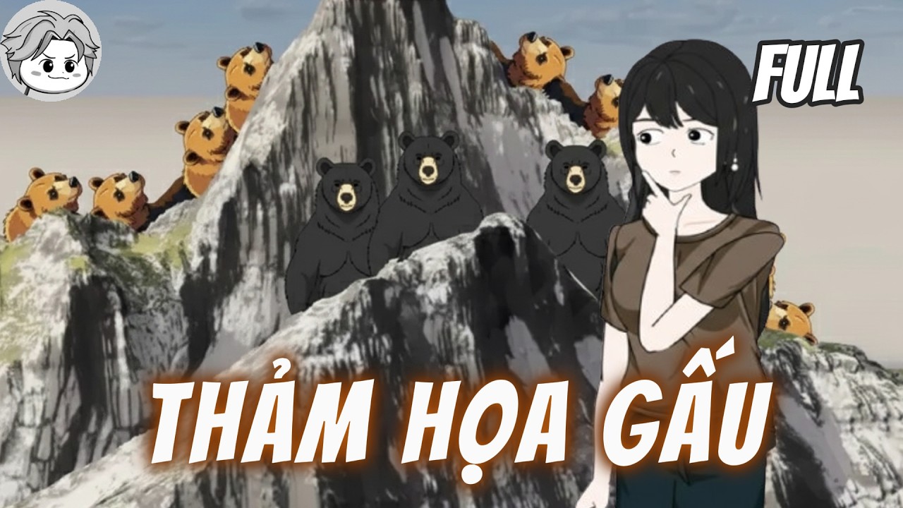 (Full Version) Trọng Sinh, Tôi Gia Cố Pháo Đài Trước Khi Thảm Họa Gấu Càn Quét | NOPE KINH DỊ