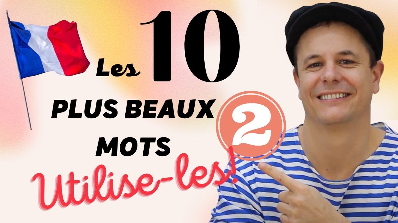 Les 10 plus beaux mots de la langue française (2)