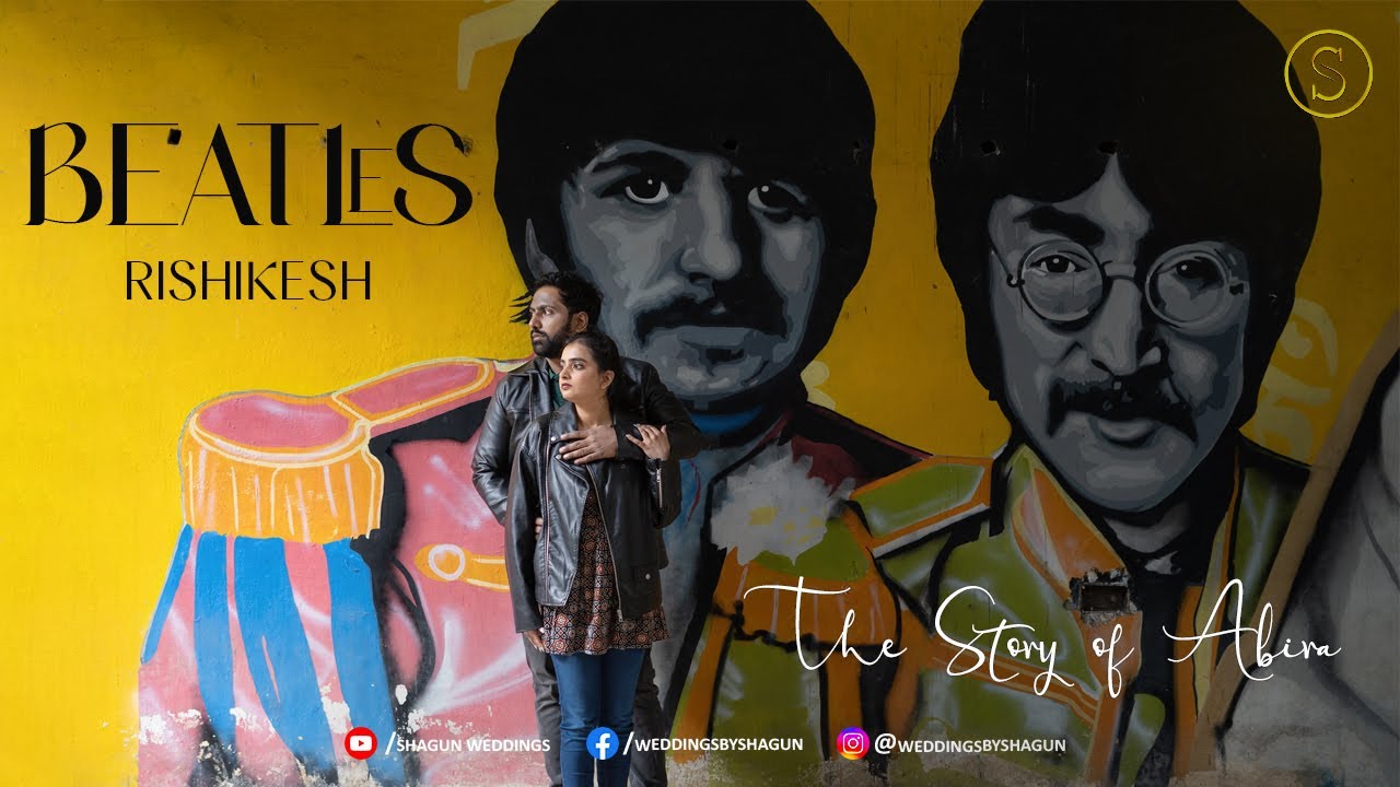 Best Pre Wedding In Rishikesh 2025 | Dr.Rajarshi & Dr.Abisha | Shagun Weddings | Beatles Pre Wedding