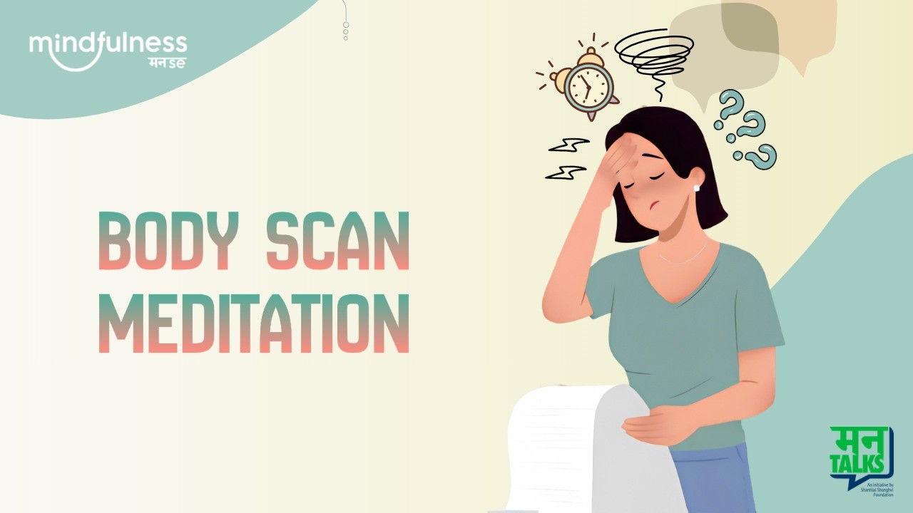 Body Scan To Manage Stress | By Mann Talks | Mindfulness For Stress