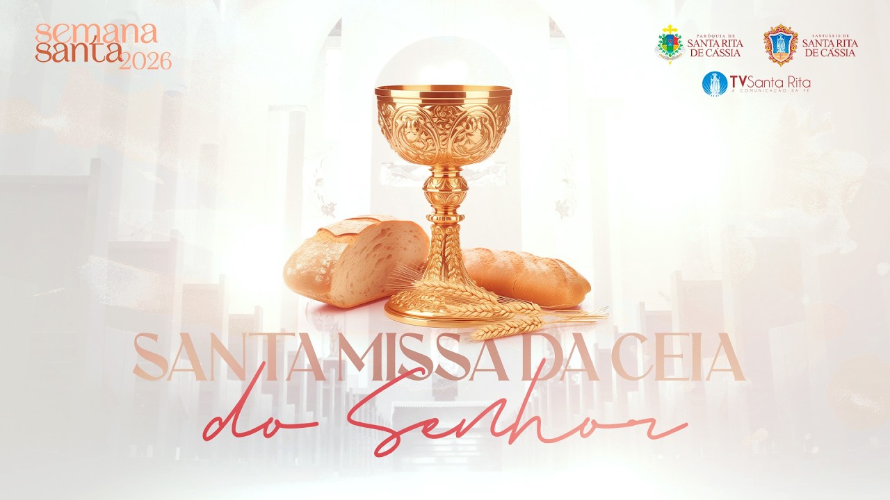 MISSA DA CEIA DO SENHOR E LAVA-P&Eacute;S - TR&Iacute;DUO PASCAL 2026