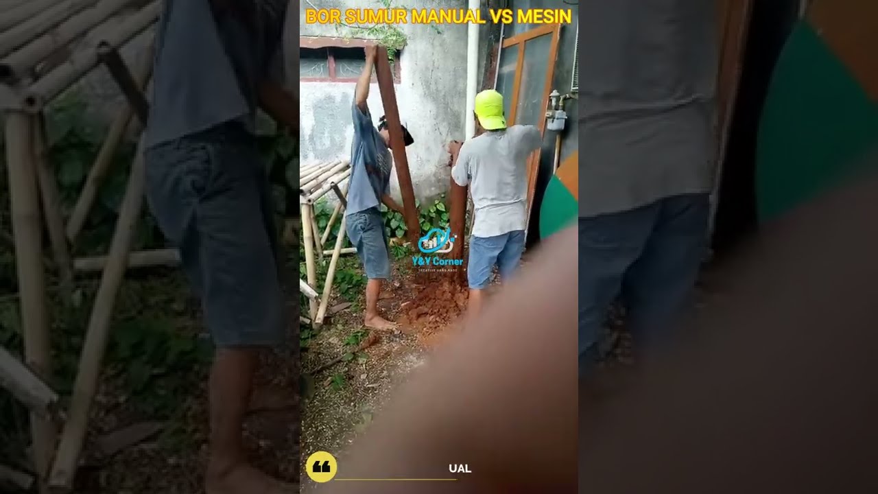 BOR SUMUR MANUAL VS BOR SUMUR MESIN (UNTUK SUMUR DALAM/JETPUMP)