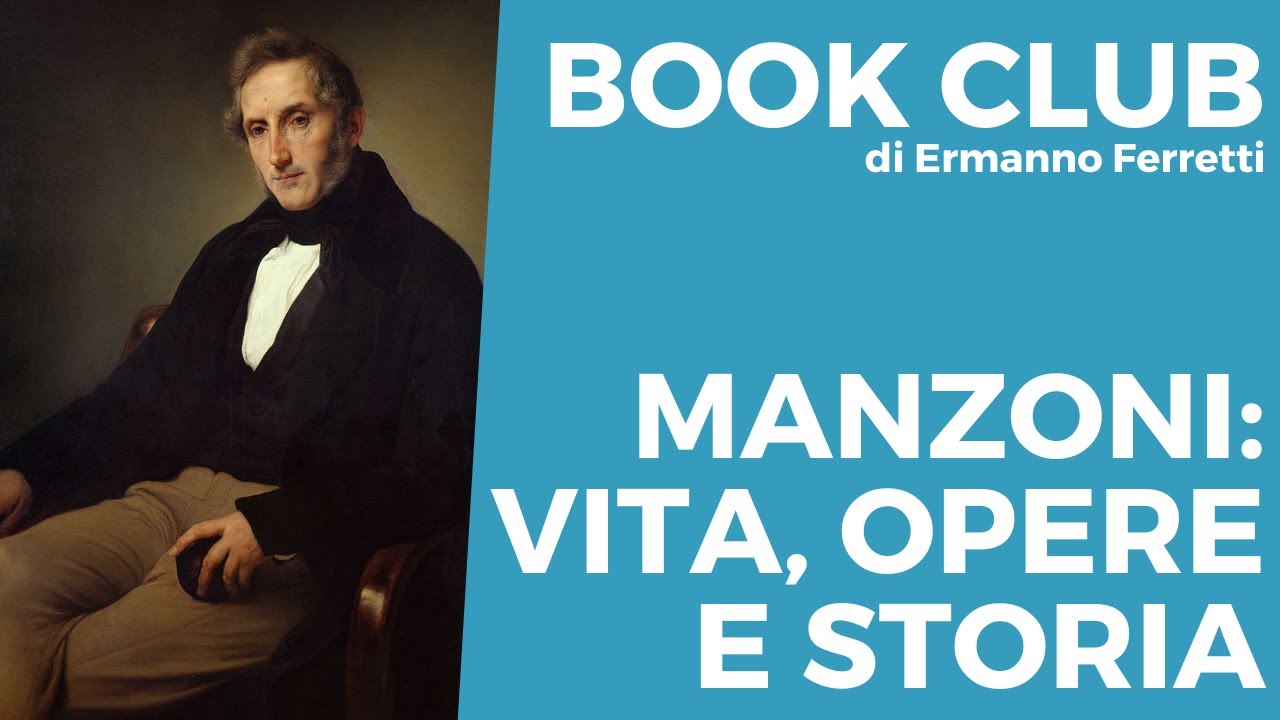 Manzoni: vita, opere e storia