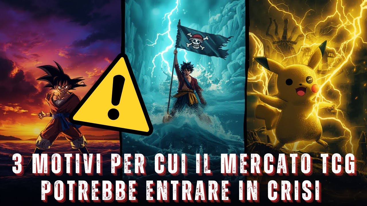 Il FUTURO Dei TCG è a RISCHIO? 3 PROBLEMI da Risolvere - Mercato Carte Pokémon One Piece Dragon Ball