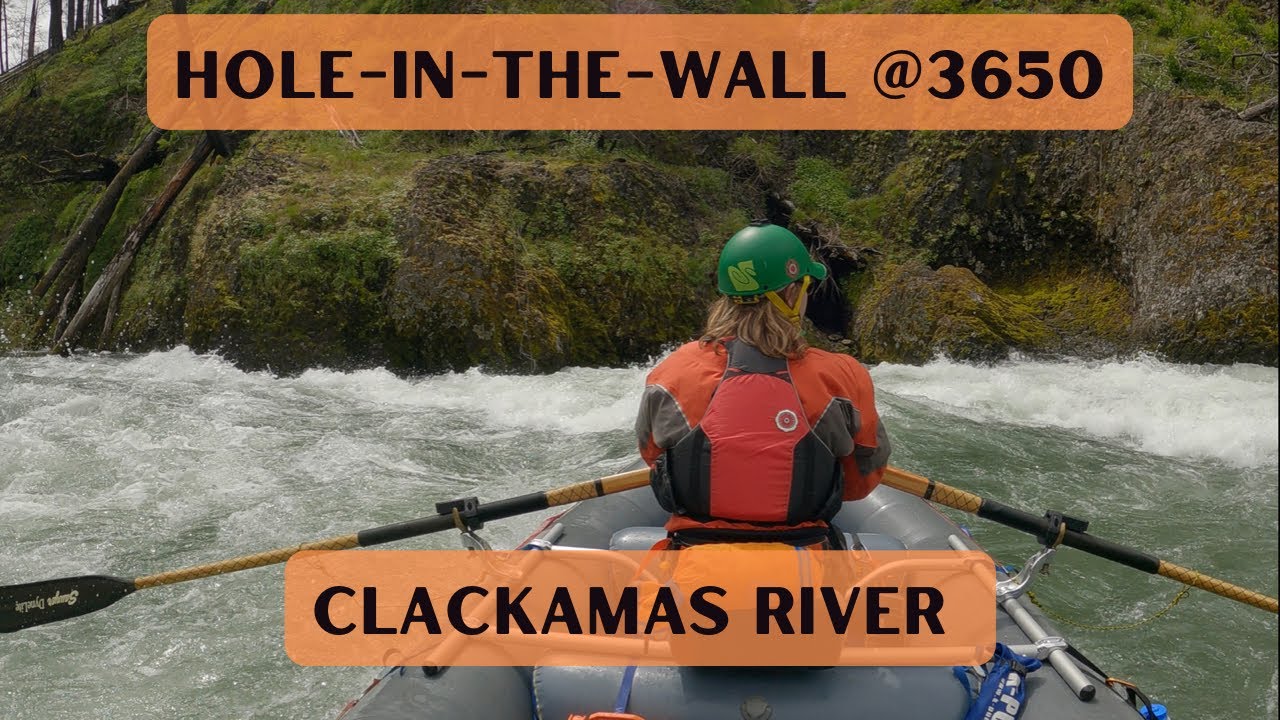Hole in the wall, Clackamas river