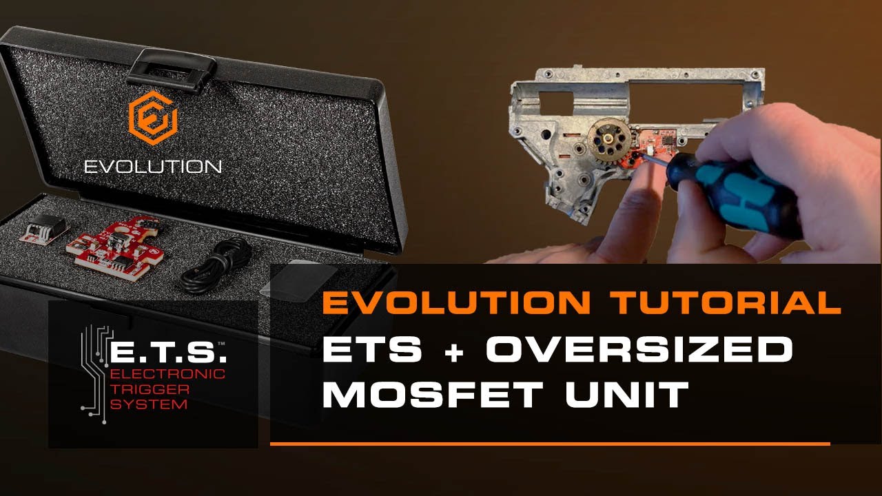 EVOLUTION Airsoft  E.T.S. Electronic Trigger System + Oversized Mosfet Unit | Tutorial