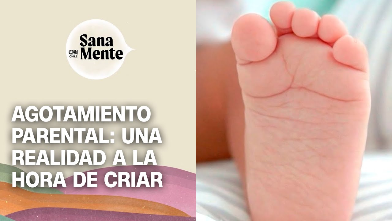 El agotamiento parental en la crianza  | Sana Mente