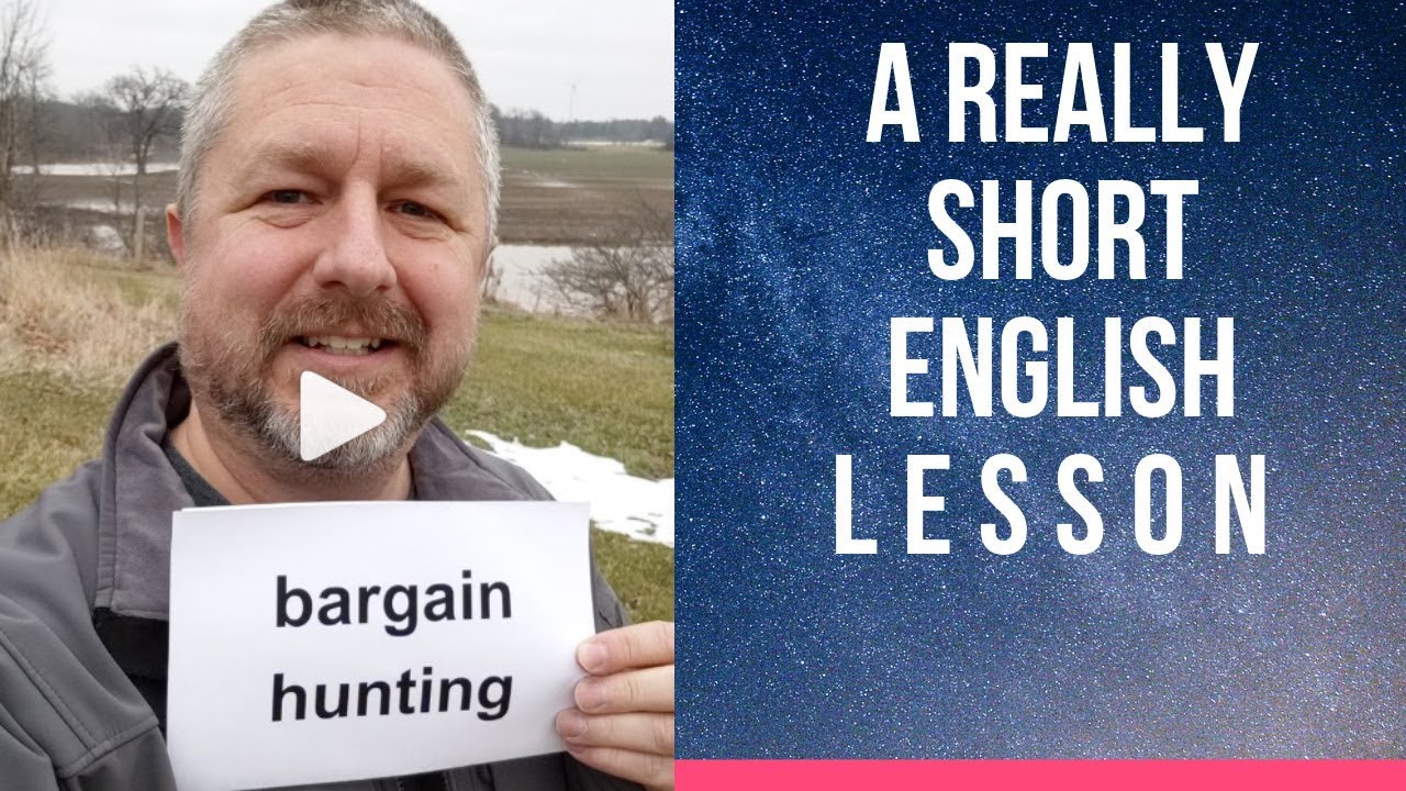 Meaning of BARGAIN HUNTING - A Really Short English Lesson with Subtitles