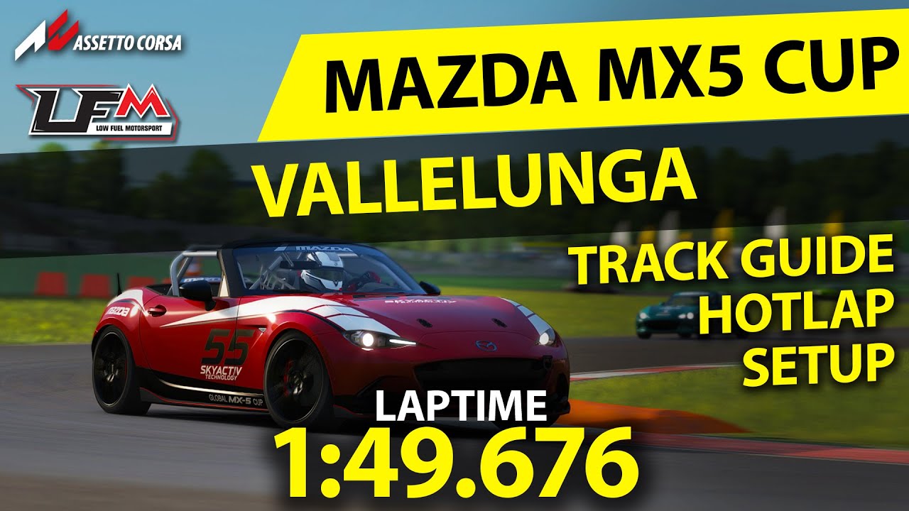 MAZDA MX5 CUP - VALLELUNGA | 1:49.676 | SETUP + TRACK GUIDE +  HOTLAP | LFM ASSETTO CORSA RECORD