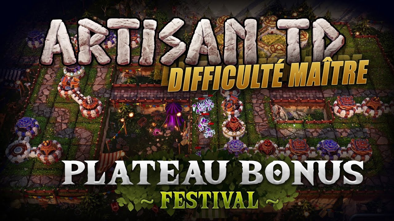 Plateau Festival Artisan TD difficulté Maître - Solution niveau bonus Festival No Hit 3 étoiles