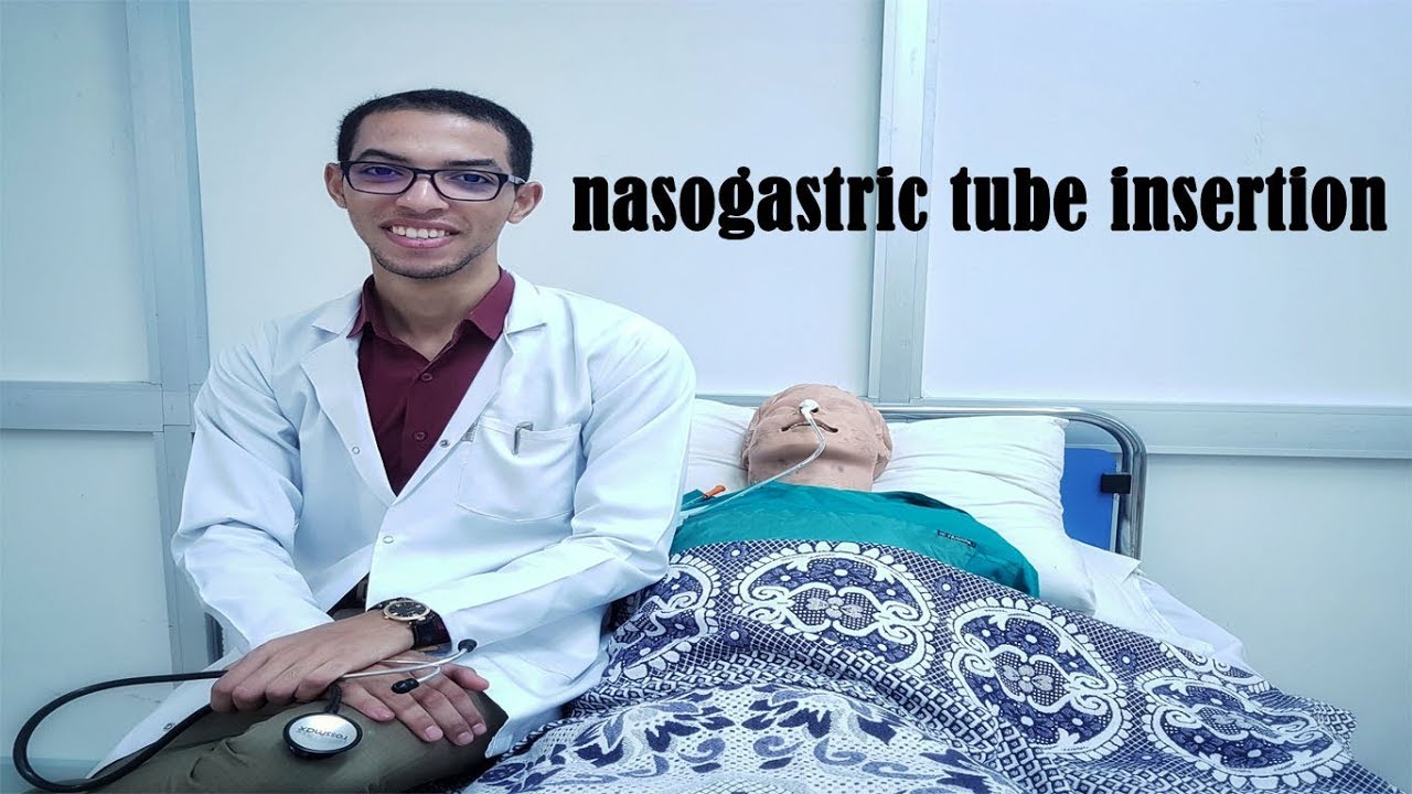 nasogastric tube insertion  تركيب الانبوب الانف معوي