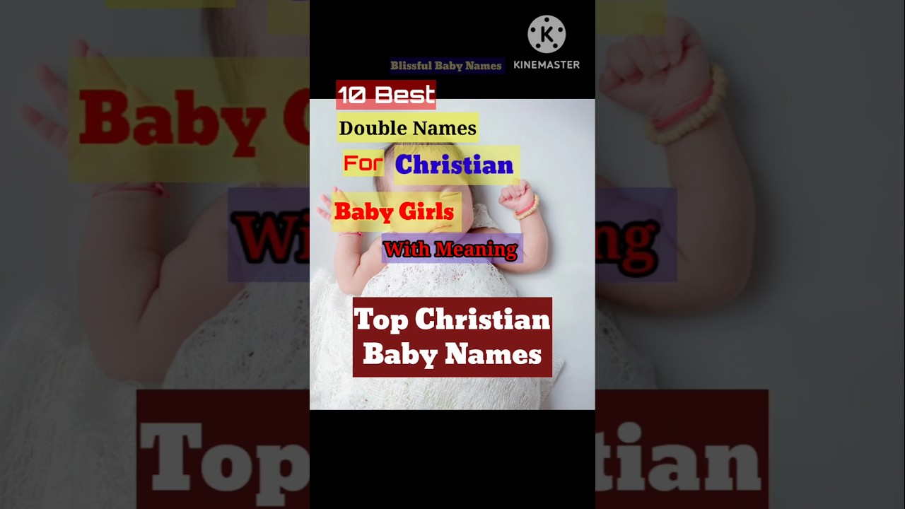 Christian Double Names for Baby Girl| Christian Baby Girl Names| Christian Girl Names|