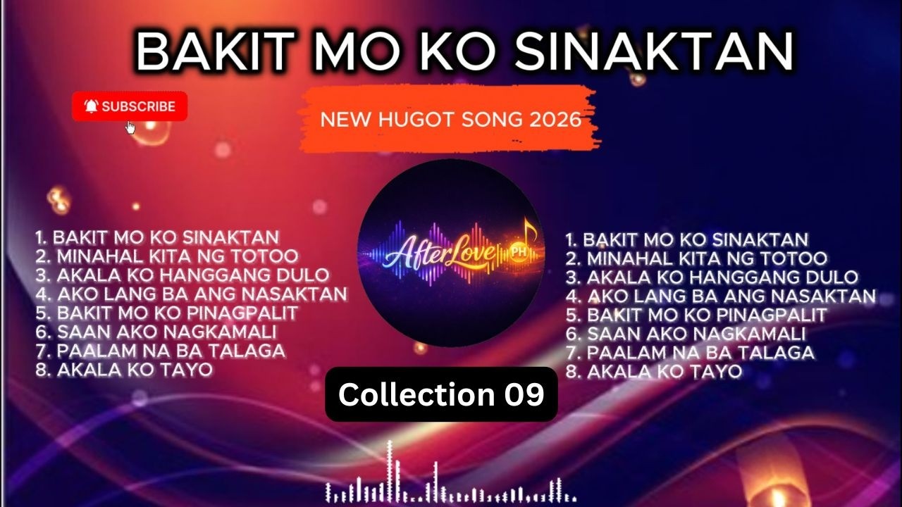 💔 【HUGOT SONGS #13】 – “BAKIT MO KO SINAKTAN” | New Hugot OPM Playlist 2026