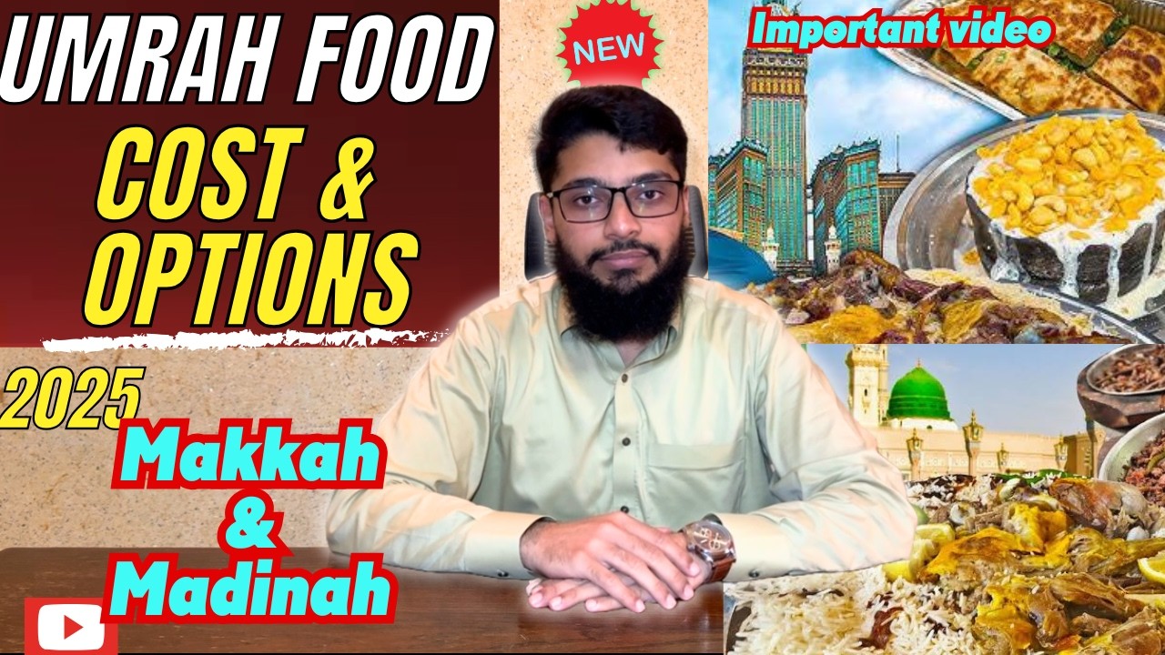 Umrah Food Cost 2025 | Cheap & Best Food Options in Makkah & Madinah Near Haram