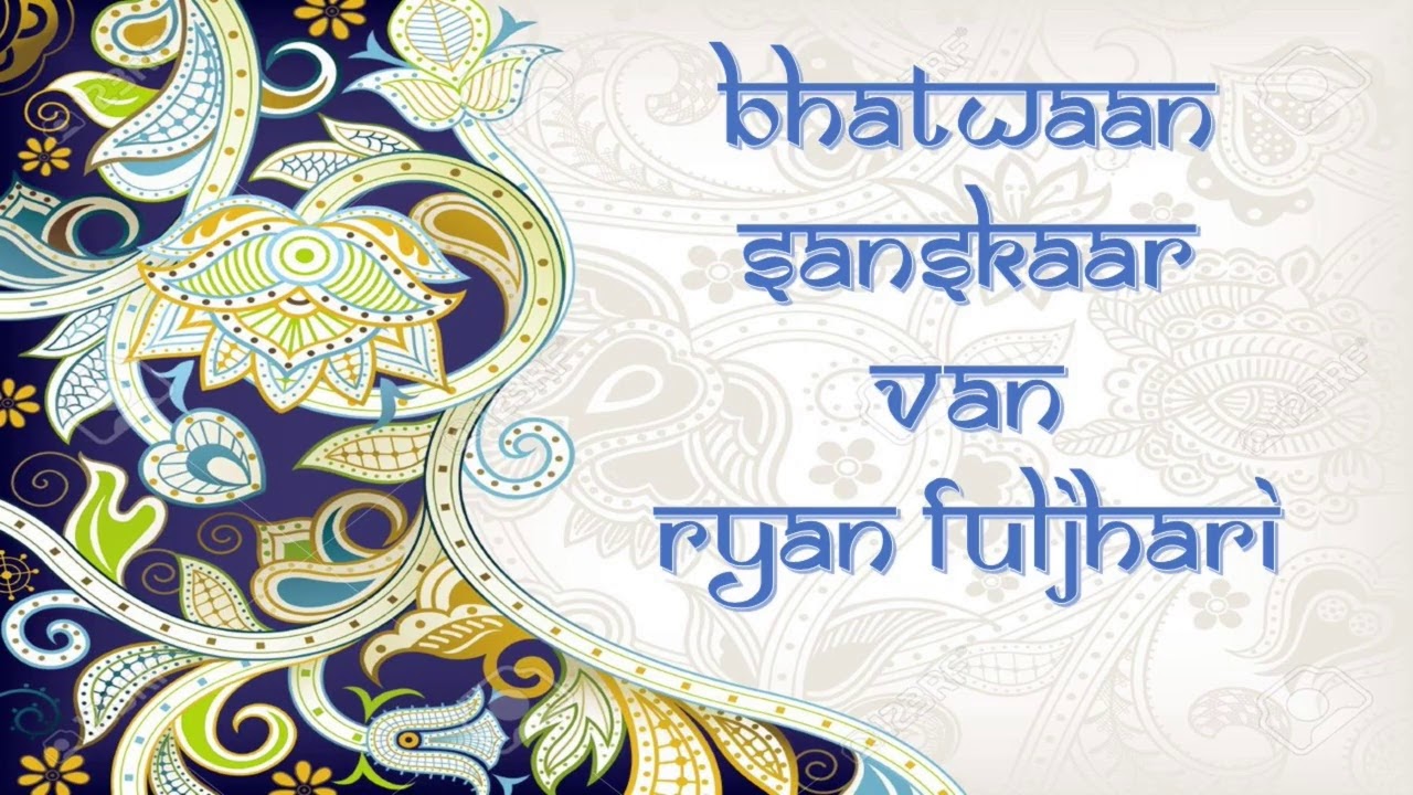 bhatwaan sanskaar van ryan fuljhari