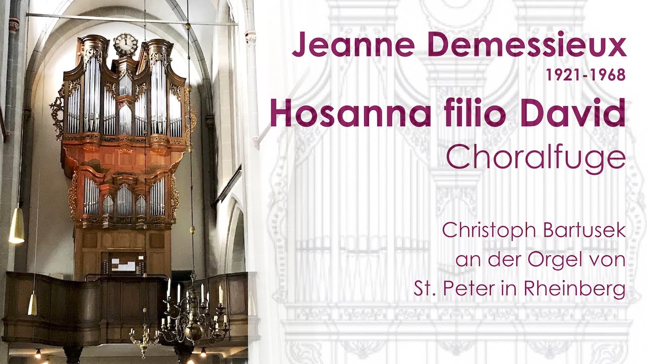 Jeanne Demessieux (1921-1968)  |  Hosanna filio David (Choralfuge)