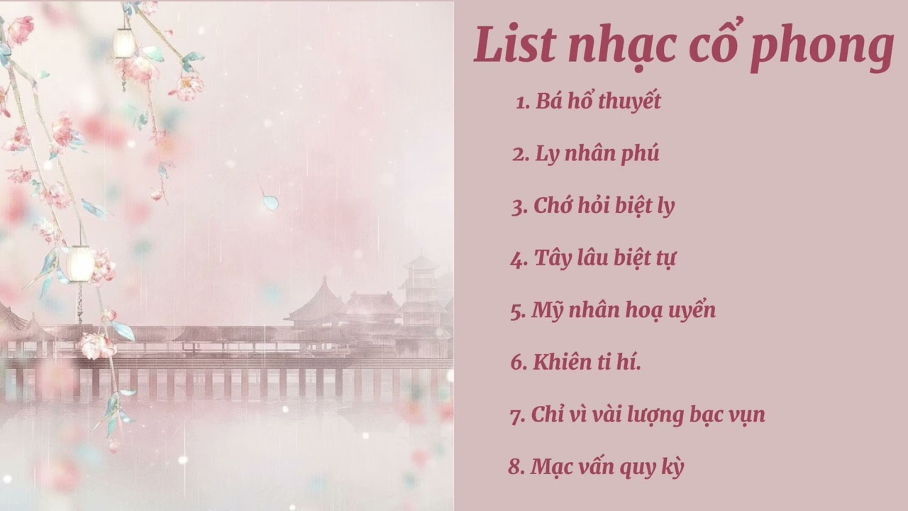 Playlist nhạc cổ phong Trung quốc siêu hot - nhạc hay douyin