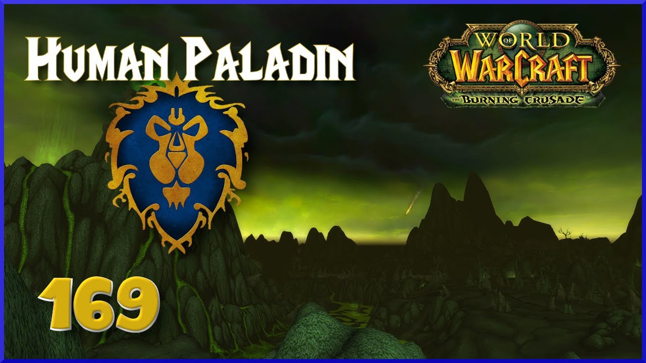 Shadowmoon Valley (Outland) - Let's Play World of Warcraft - Part 169 (Alliance Paladin)