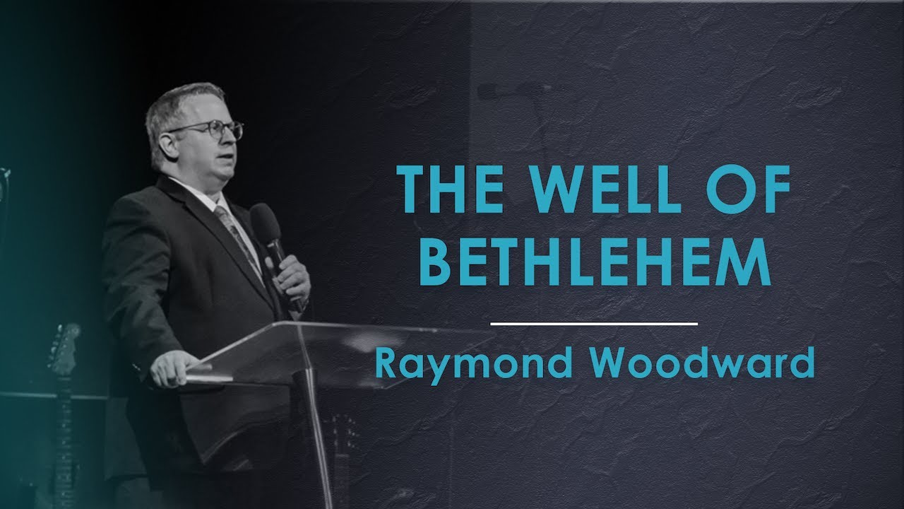 The Well of Bethlehem - Raymond Woodward | TP 2014