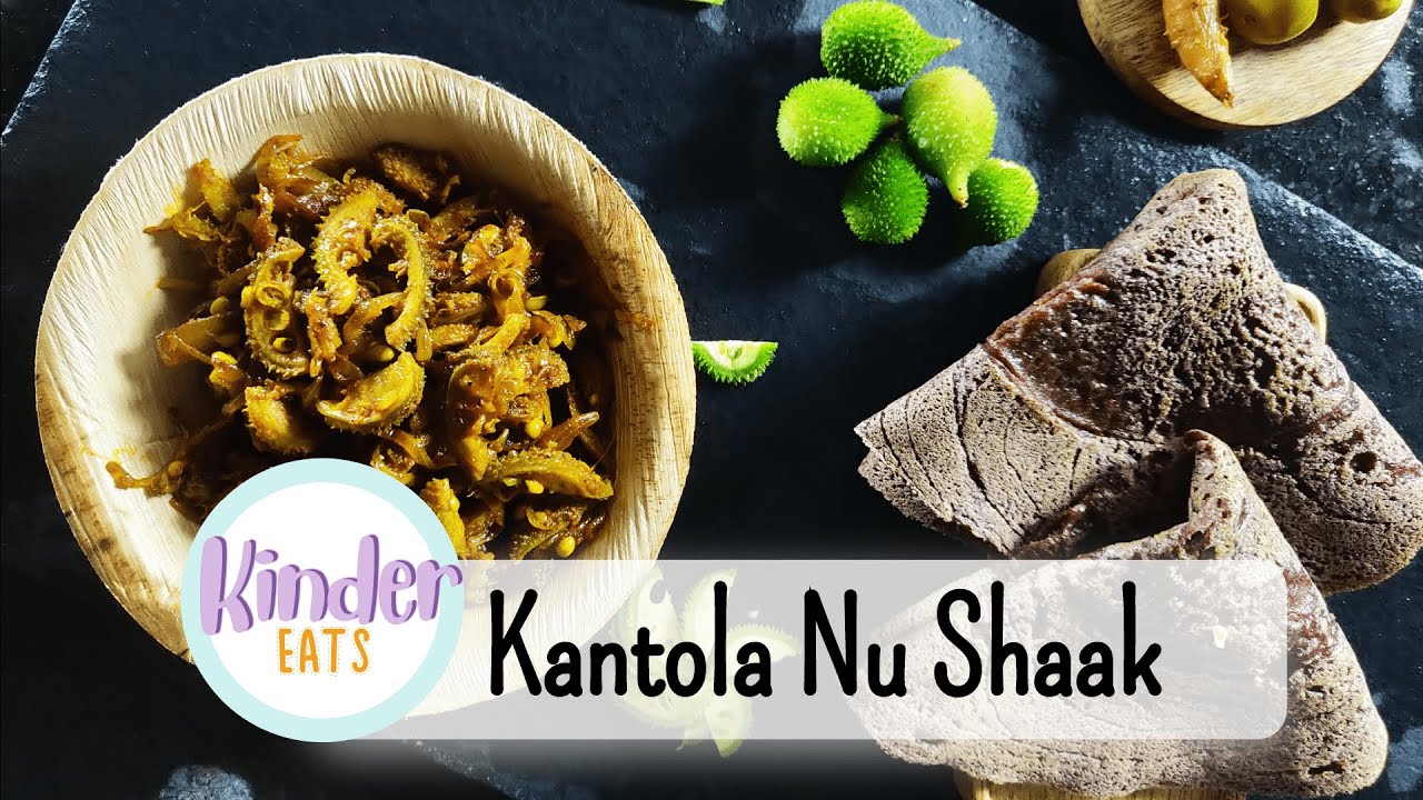 Authentic Kantola Nu Shaak | Spiny Gourd | Gujarati Sabji Recipe | Indian Veg Recipe | Kinder Eats