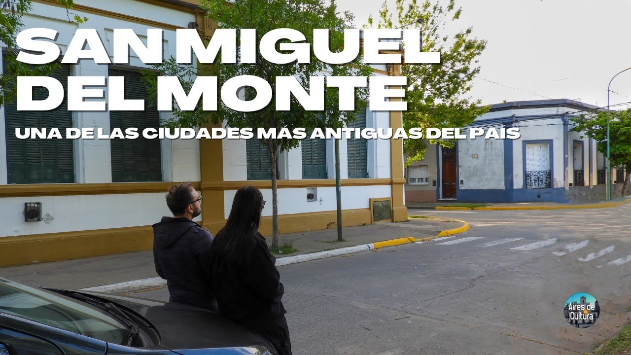 Esta es una de las CIUDADES MÁS ANTIGUAS DE BUENOS AIRES | San Miguel del Monte