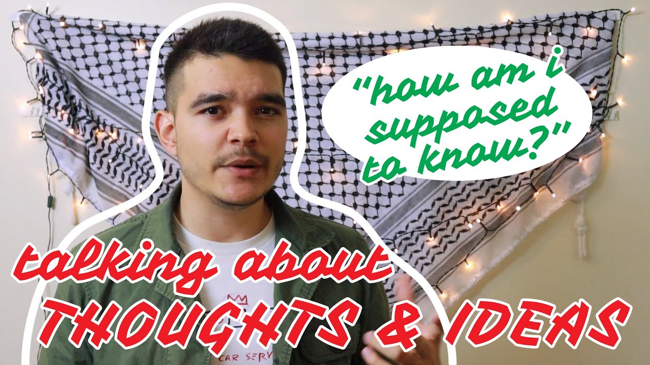Talking About THOUGHTS & IDEAS