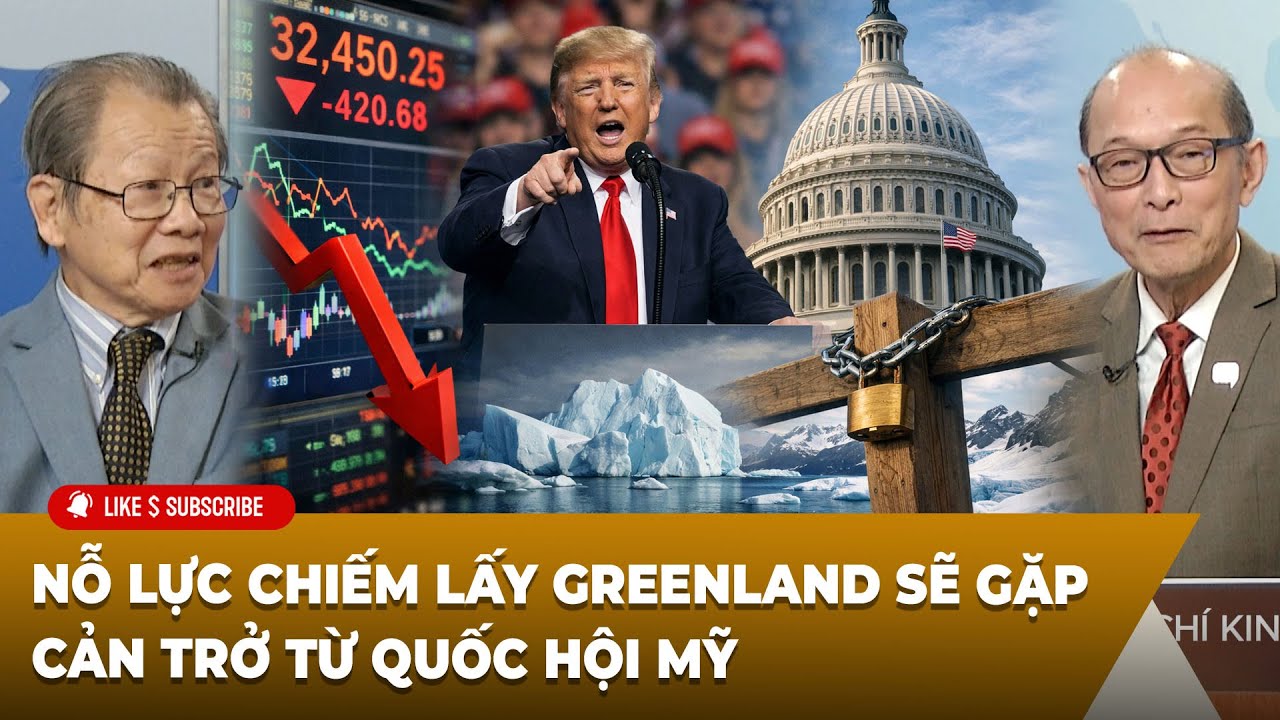 Tạp Chí Kinh Tế (01-22-2026) Số liệu kinh tế phản ánh về Trump và rào cản Quốc hội với Greenland