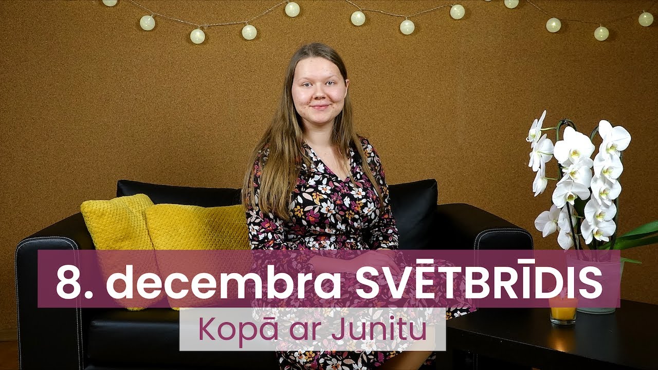 “ES ESMU ĪSTAIS VĪNAKOKS” || 8. decembra SVĒTBRĪDIS