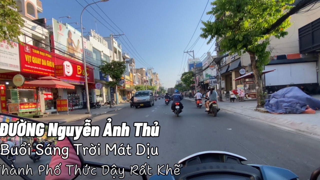 117 Buổi Sáng Trời Mát Dịu Thành Phố Thức Dậy Rất Khẽ - Đường Nguyễn Ảnh Thủ 
