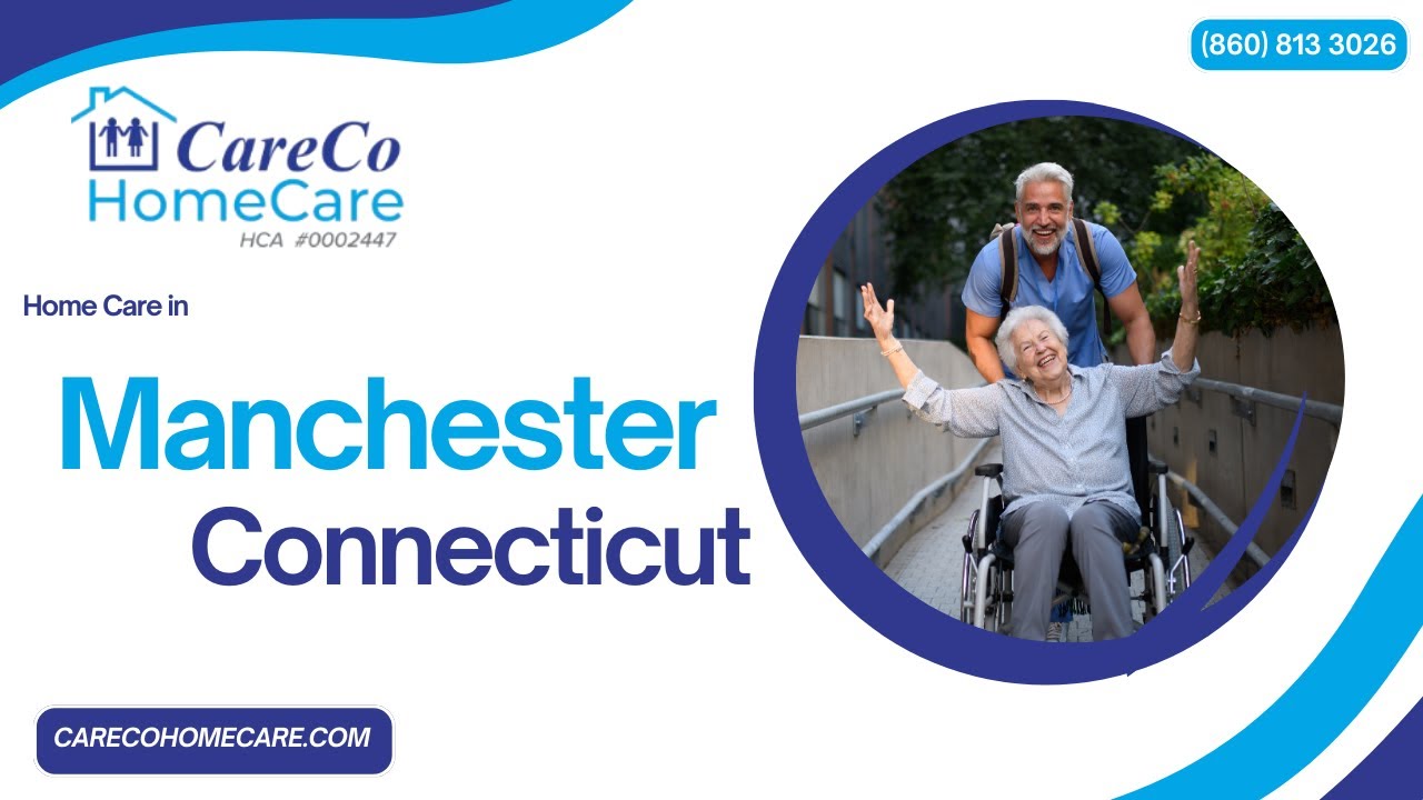 Home Care in Manchester, Connecticut by CareCo HomeCare