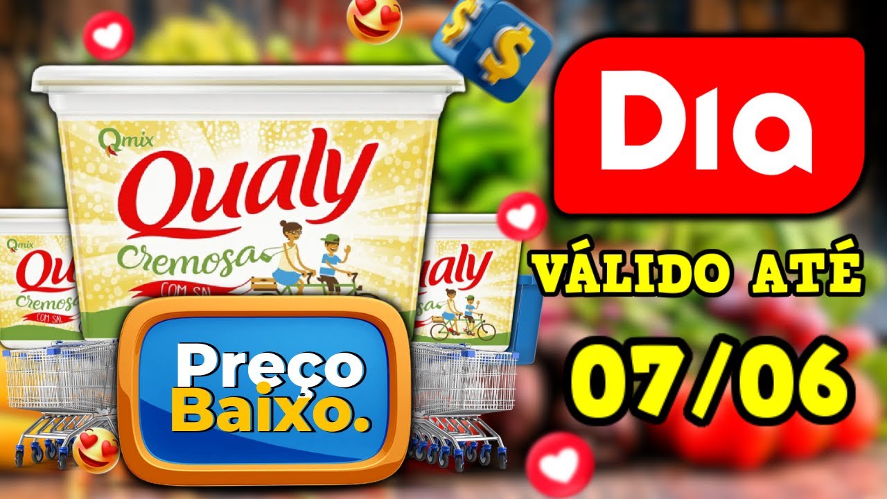 SUPERMERCADO DIA Ofertas Do Dia PROMOÇÃO SUPERMERCADO DIA Mercado Dia Ofertas SUPERMERCADO DIA