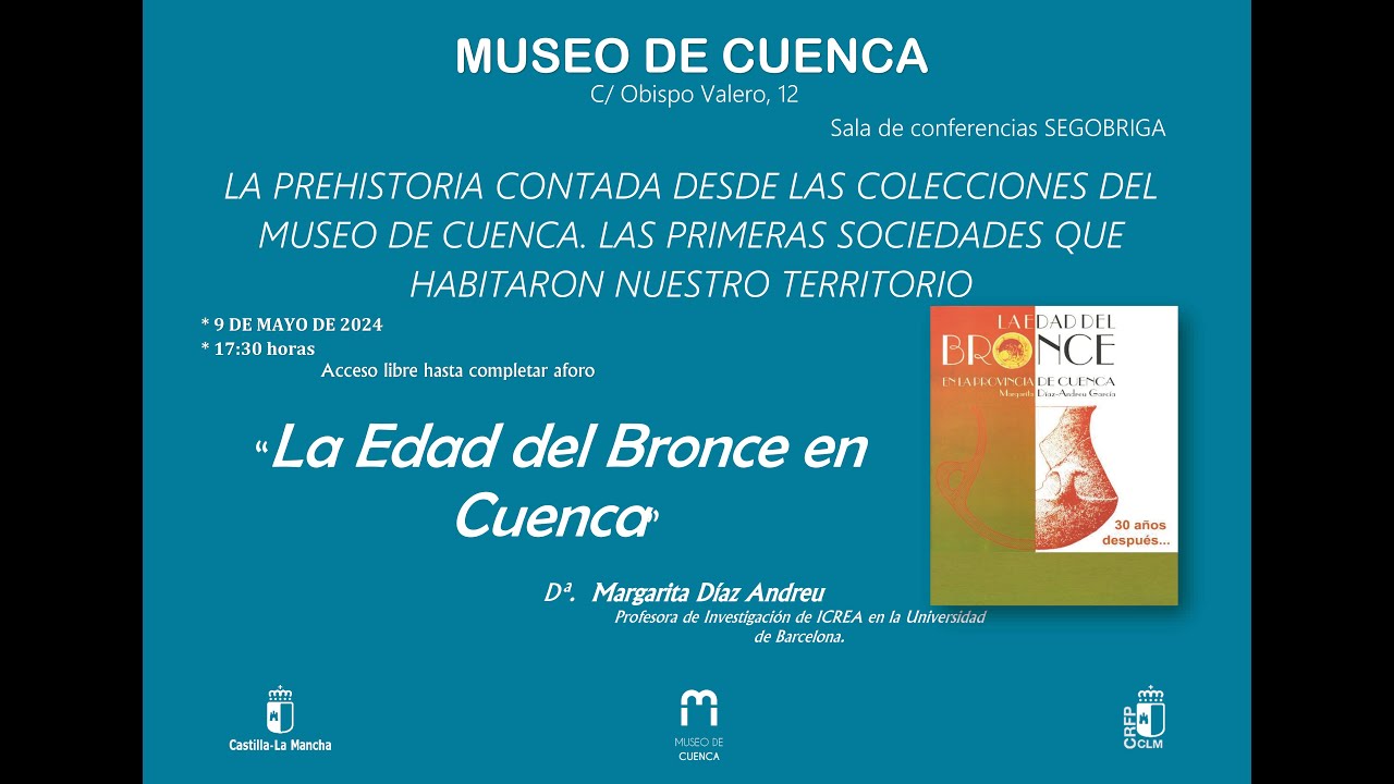 La Edad del Bronce en la Prov de Cuenca 2024 05 09