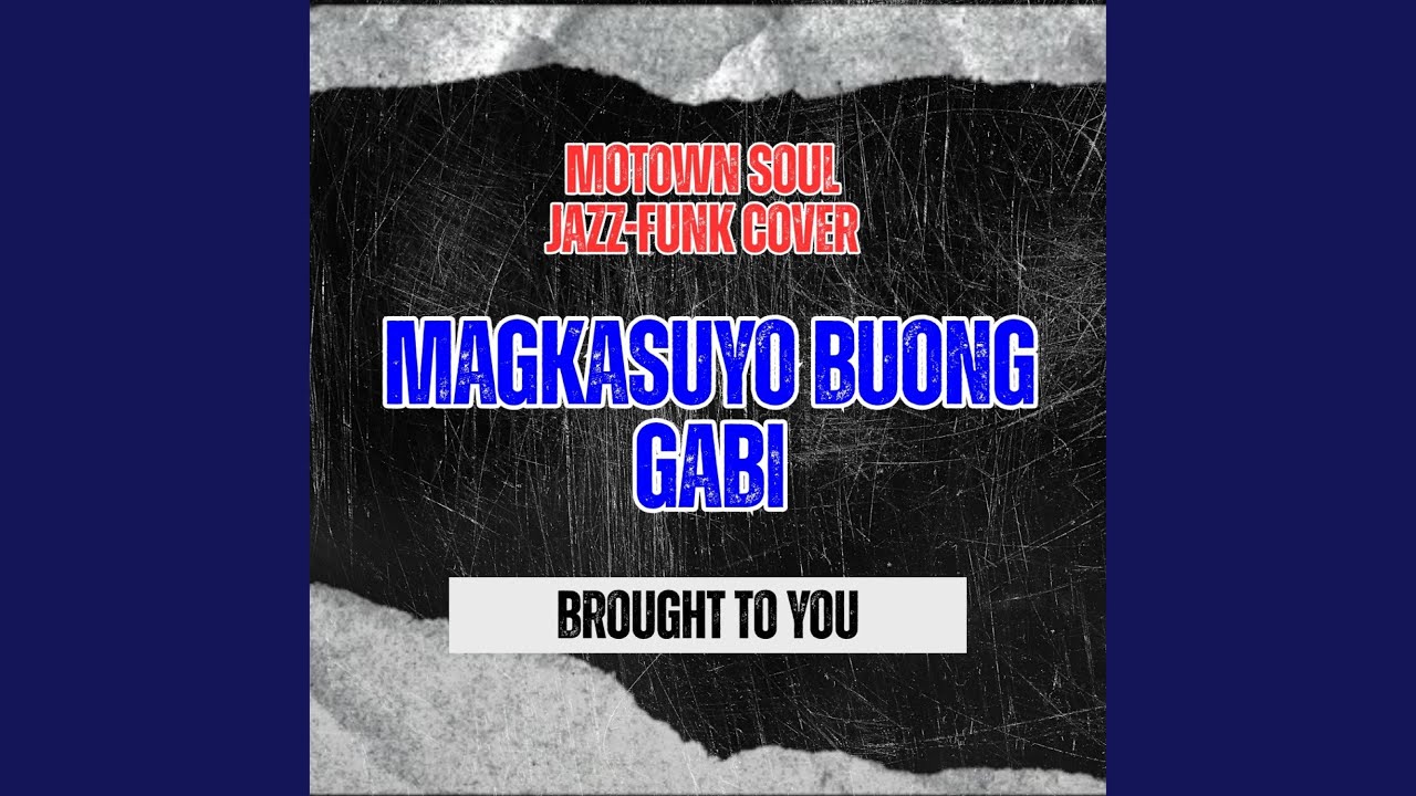 Magkasuyo Buong Gabi (Motown Soul Jazz-Funk Version)