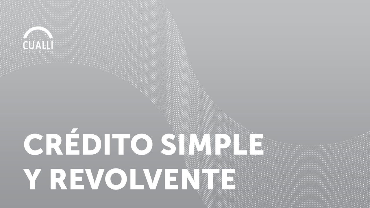 Diferencias entre crédito simple y revolvente